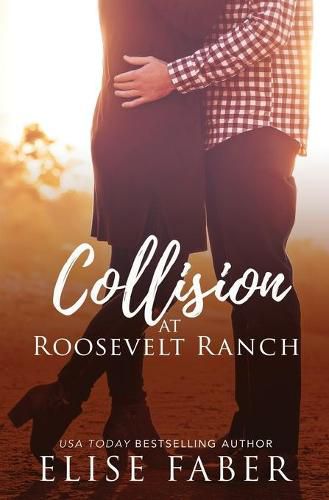 Cover image for Collision at Roosevelt Ranch