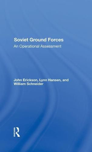 Cover image for Soviet Ground Forces: An Operational Assessment