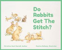 Cover image for Do Rabbits Get The Stitch?