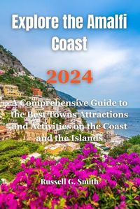Cover image for Explore the Amalfi Coast 2024