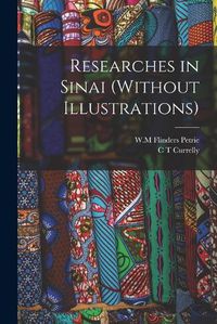 Cover image for Researches in Sinai (Without illustrations)