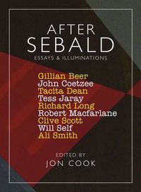 Cover image for After Sebald: Essays and Illuminations