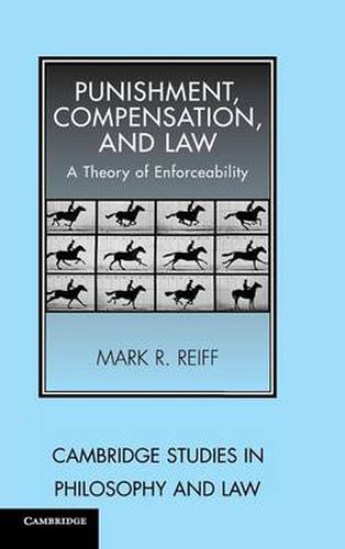 Cover image for Punishment, Compensation, and Law: A Theory of Enforceability