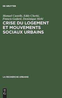 Cover image for Crise du logement et mouvements sociaux urbains