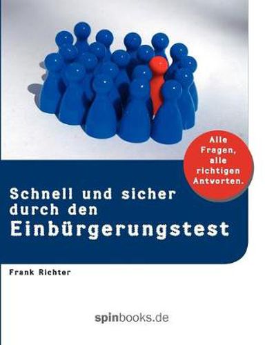 Cover image for Schnell und sicher durch den Einburgerungstest: Alle Fragen und alle richtigen Antworten