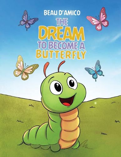 Cover image for The Dream To Become A Butterfly