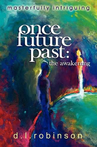 Cover image for Once Future Past: The Awakening