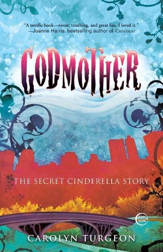 Cover image for Godmother: The Secret Cinderella Story