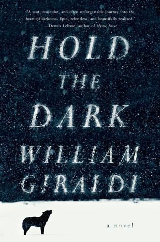 Cover image for Hold the Dark: A Novel