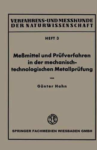 Cover image for Messmittel Und Prufverfahren in Der Mechanisch-Technologischen Metallprufung