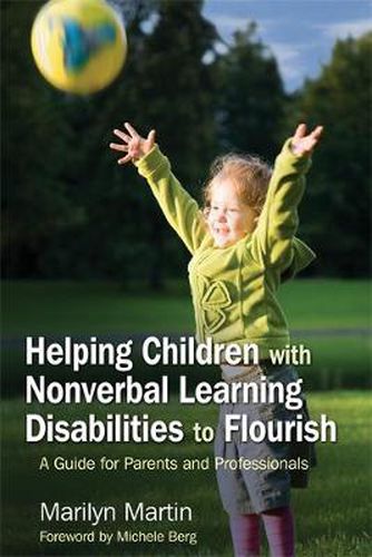 Cover image for Helping Children with Nonverbal Learning Disabilities to Flourish: A Guide for Parents and Professionals