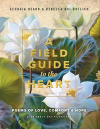 Cover image for A Field Guide to the Heart