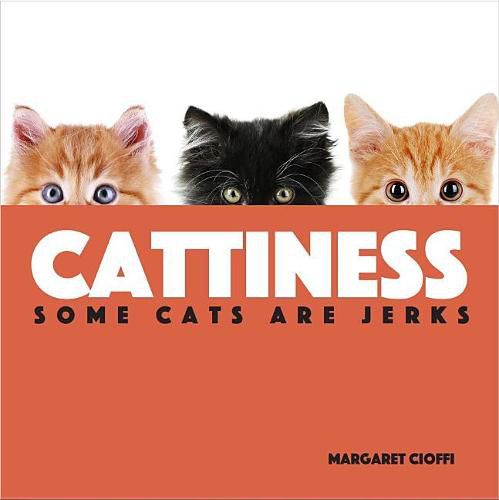 Cover image for Cattiness: Some Cats Are Jerks