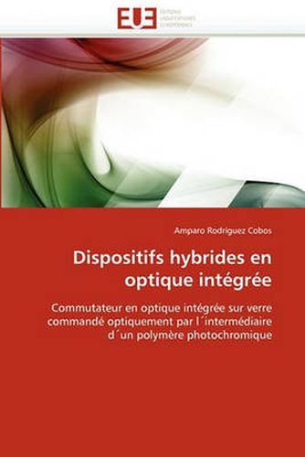 Cover image for Dispositifs Hybrides En Optique Int Gr E