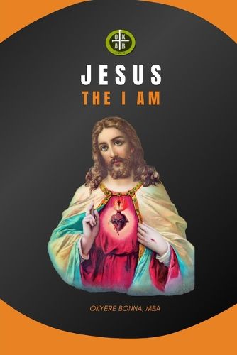 Cover image for Jesus, The I Am