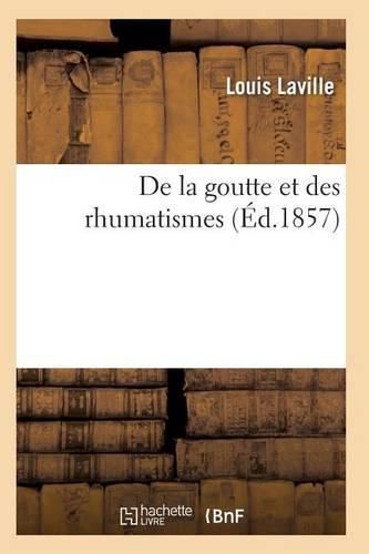 Cover image for de la Goutte Et Des Rhumatismes 6e Ed