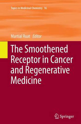 Cover image for The Smoothened Receptor in Cancer and Regenerative Medicine