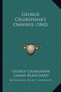 Cover image for George Cruikshank's Omnibus (1842)