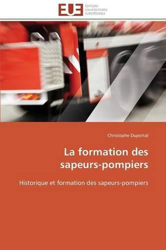 Cover image for La Formation Des Sapeurs-Pompiers