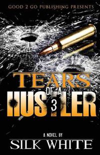 Cover image for Tears of a Hustler PT 3