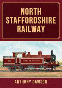 Cover image for North Staffordshire Railway