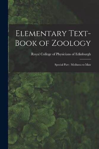 Cover image for Elementary Text-book of Zoology: Special Part: Mollusca to Man