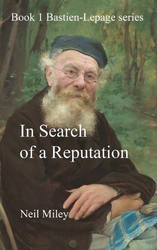 Cover image for In Search of a Reputation: Bastien-Lepage