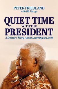 Cover image for Quiet Time with the President