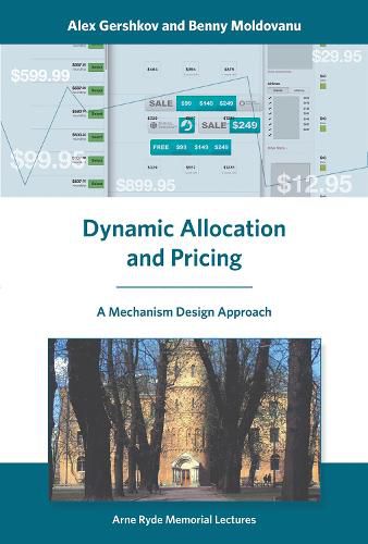 Cover image for Dynamic Allocation and Pricing: A Mechanism Design Approach