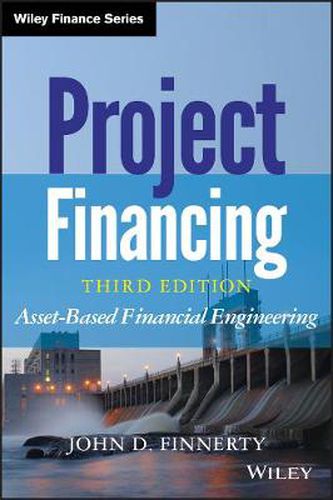 Cover image for Project Financing: Asset-Based Financial Engineering