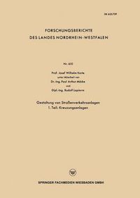 Cover image for Gestaltung Von Strassenverkehrsanlagen: 1. Teil: Kreuzungsanlagen