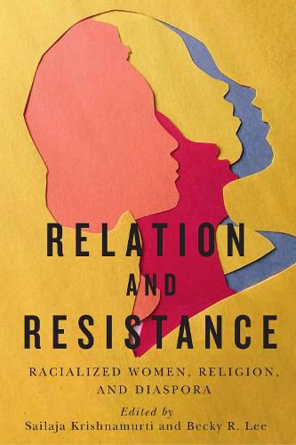 Cover image for Relation and Resistance: Racialized Women, Religion, and Diaspora