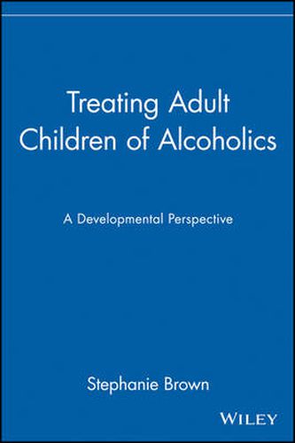 Cover image for Treating Adult Children of Alcoholics: A Developmental Perspective