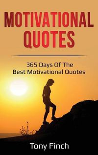 Cover image for Motivational Quotes: 365 days of the best motivational quotes