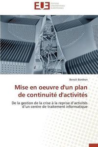 Cover image for Mise En Oeuvre d'Un Plan de Continuit  d'Activit s