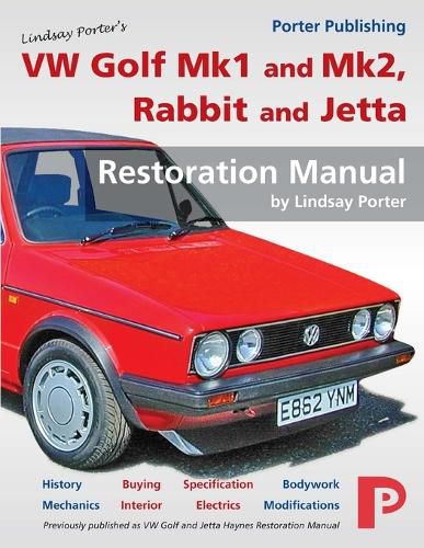 Cover image for VW Golf Mk1 and Mk2, Rabbit and Jetta Restoration Manual