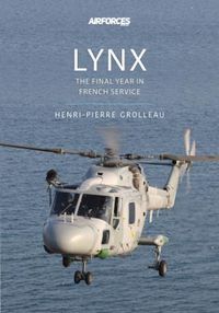 Cover image for Lynx: The Final Years in French Service