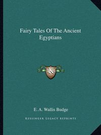 Cover image for Fairy Tales of the Ancient Egyptians