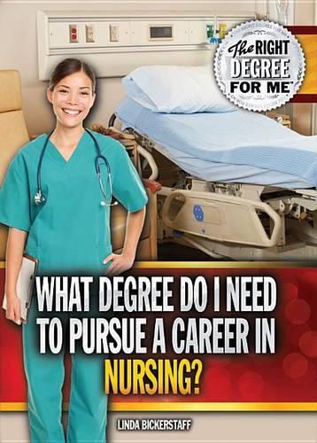 Cover image for What Degree Do I Need to Pursue a Career in Nursing?