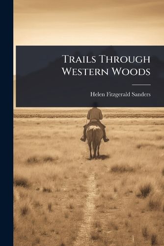 Cover image for Trails Through Western Woods