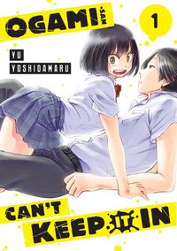 Cover image for Ogami-san Can't Keep It In 1