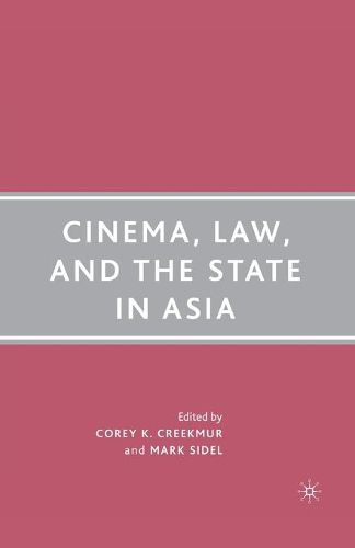 Cover image for Cinema, Law, and the State in Asia