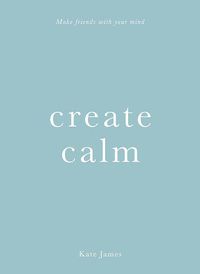Cover image for Create Calm