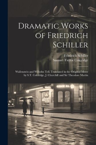 Dramatic Works of Friedrich Schiller