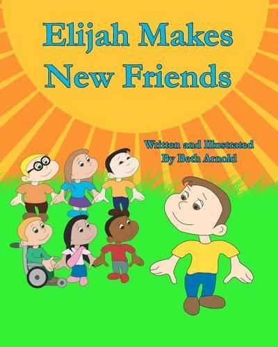 Cover image for Elijah Makes New Friends