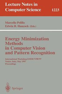 Cover image for Energy Minimization Methods in Computer Vision and Pattern Recognition: International Workshop EMMCVPR'97, Venice, Italy, May 21-23, 1997, Proceedings
