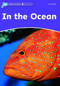 Cover image for Dolphin Readers Level 4: In the Ocean