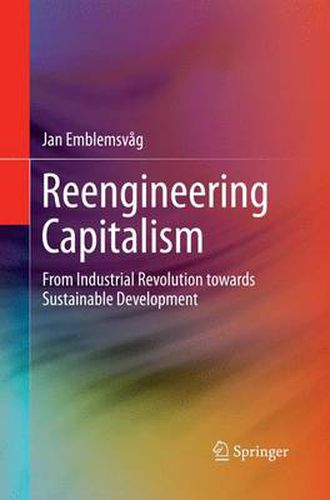 Cover image for Reengineering Capitalism: From Industrial Revolution towards Sustainable Development