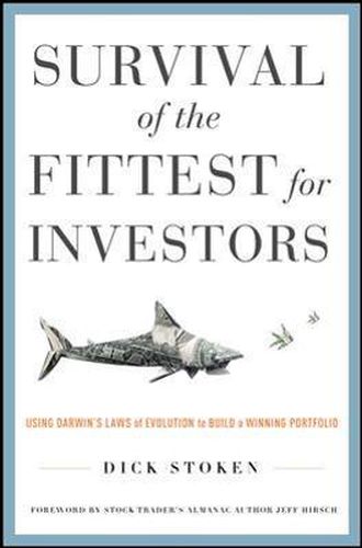 Cover image for Survival of the Fittest for Investors:  Using Darwin's Laws of Evolution to Build a Winning Portfolio