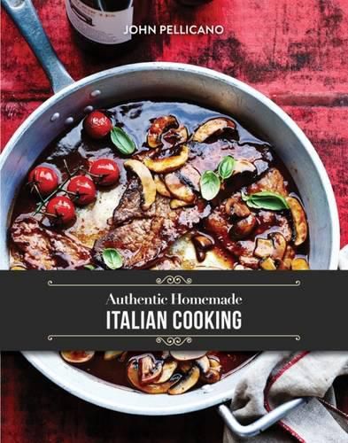 Cover image for Authentic Homemade Italian Cooking